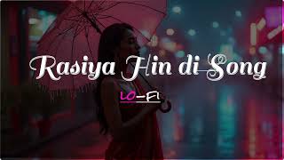 Rasiya New hindci reverbed song [upl. by Marylin]