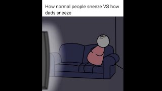 How normal people sneeze VS how dads sneeze [upl. by Rednal76]