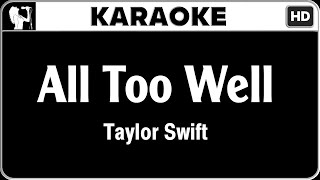 Taylor Swift  All Too Well Karaoke Version  HQ Audio [upl. by Enomis]