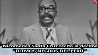 quotNicomedes Santa Cruzquot presenta a quotPERÚ NEGROquot 1978 Panamericana TV [upl. by Eiaj126]