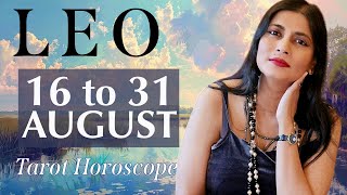 LEO Tarot reading from 16 to 31 August 2024 [upl. by Deeanne]