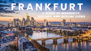 Discovering Frankfurt Germany  A Blend of Modernity History and Skyline Views [upl. by Kcir940]