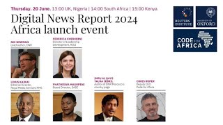 Digital News Report 2024  Africa launch [upl. by Burchett122]