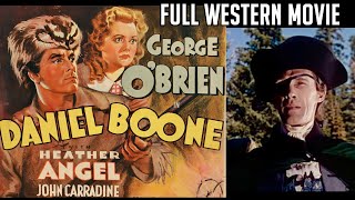 DANIEL BOONE 1936 FREE Movie CLASSIC George OBrien John Carradine Heather Angel Dickie Jones [upl. by Barling]