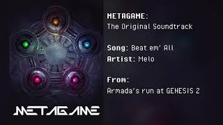 METAGAME The Original Soundtrack  Beat Em All [upl. by Dnalon]