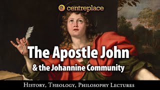 The Apostle John and the Johannine Community [upl. by Anierdna144]