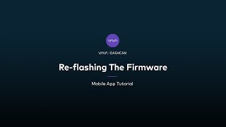 VAVA Dash Cam  Reflashing The Firmware [upl. by Etnasa]