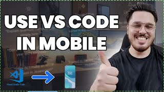 How to use VS Code in an Android Phone Updated Video [upl. by Amity]