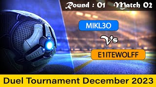 MIKL3O VS E1ITEWOLFF Match 02  Duel Tournament 2023  Raw  Rocket League  Extreme Match  OP Team [upl. by Amhser]