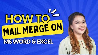 MAIL MERGING USING MS WORD amp EXCEL Tagalog [upl. by Nolubez]