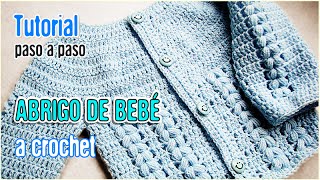 Abrigo para bebé tejido a Crochet  Tutorial Paso a Paso AJUAR [upl. by Aranat958]