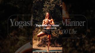 Neues YogaVideo für Männer Startet heute um 1800 Uhr männeryoga yogaformen yogafürmänner [upl. by Parrott]