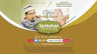 Sentuhan Parenting  Kajian Bedah Buku  Ustadz Budi Ashari Lc [upl. by Salbu]