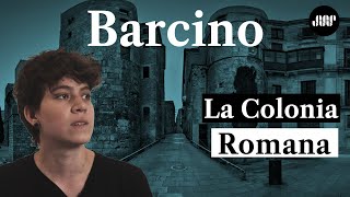 Barcino la Colonia Romana  Historia de Barcelona Cap 1 [upl. by Anet]