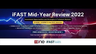 iFAST MidYear Review 2022 [upl. by Lilas876]