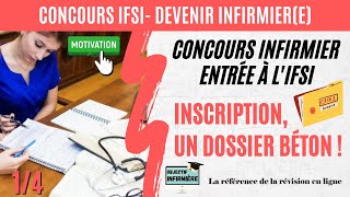 Dossier dInscription Concours infirmier IFSI 14 Série Réussir le concours IFSI [upl. by Aelam745]