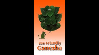 Lets Go Eco Friendly with Ganesha [upl. by Edgar118]