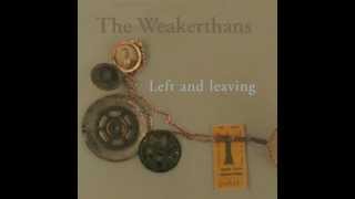 The Weakerthans  Left And Leaving Full Album [upl. by Brigit882]