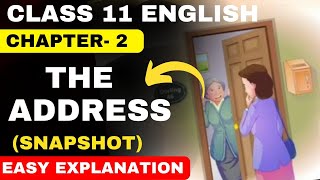 The Address Class 11  Summary हिंदी में Snapshot chapter2 The Address  class 11 Eng Chapter2 [upl. by Akemor]