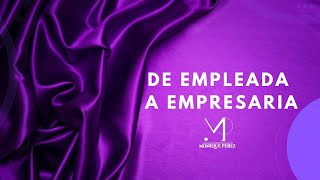 De Empleada a Empresaria [upl. by Dewitt]