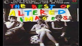 Altered Images  Happy Birthday [upl. by Viquelia]