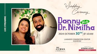 DANNY  DR NIMITHA  WEDDING CEREMONY  HYMNS VOICE  CALICUT  30102024 [upl. by Anerahs]