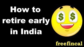 How to retire early in India FIRE Basics [upl. by Imac701]