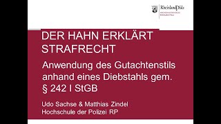 Der Hahn erklärt Strafrecht  Anwendung des Gutachtenstils anhand eines Diebstahls gem § 242 StGB [upl. by Beth613]