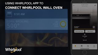 Connecting Whirlpool Wall Oven To Wifi Using Whirlpool App [upl. by Kerin857]