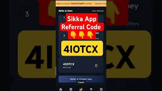 Sikka app referral code  sikka app referral code 2024  referral code for sikka app short sikka [upl. by Harlie]