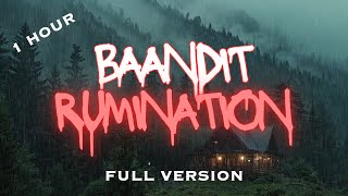 Baandit  Rumination 1 Hour Full Long Version [upl. by Vi]