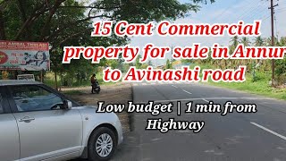 264 15 Cent Commercial property for sale in Annur to Avinashi road  Low budget  East face Highwa [upl. by Gyasi]