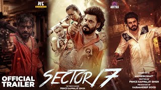 Sector 17  Official Trailer  Prince Kanwaljit Singh  Adityas Group  Harmandeep Sood  Nov 15 [upl. by Kono945]