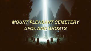 Episode 19 Mt Pleasant Cemetery  Mass UFO Sightings Ghosts and Strange Edmonton [upl. by Ynnavoeg]