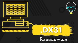 Dx31 Ransomware dx31 files Removal amp Decrypt Guide [upl. by Suoicul]