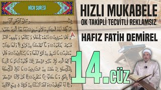 14 Cüz Reklamsız Ok Takipli Hızlı Ve Anlaşılır Mukabele 📖 Hafız Fatih Demirel [upl. by Lednam]