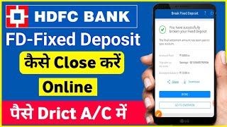 How To Close Online FDFixed Deposit In HDFC Bank  HDFC Bank FD Online Close Kaise kare [upl. by Hach]