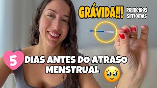 COMO DESCOBRI A GRAVIDEZ ANTES DO ATRASO MENSTRUALPrimeiros sintomas [upl. by Nahallac]