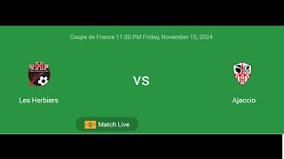 Les Herbiers VS Ajaccio  Coupe de France  Football Live Match Score today [upl. by Spiers]