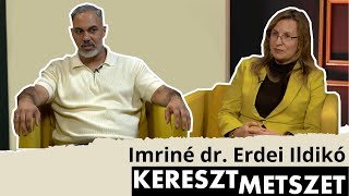 Keresztmetszet 🎙️ 108 rész  Imriné dr Erdei Ildikó [upl. by Koral]