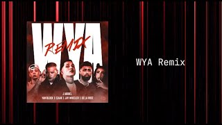 WYA Remix Red  J Abdiel  De La Rose Yan Block Jay Wheeler y Izaak [upl. by Gage]