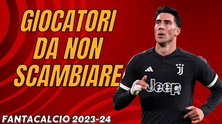 5 GIOCATORI DA NON SCAMBIARE AL FANTACALCIO [upl. by Noslrac]