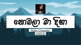 Nobala Lyrics  Raini Charuka [upl. by Laina]