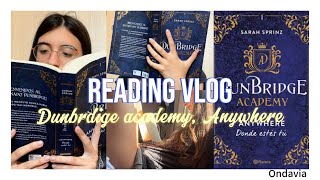 Leyendo Dunbridge Academy Anywhere parte I  reading vlog 💙🧡 [upl. by Brigette917]