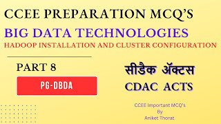 CDAC  PGDBDA  CCEE MCQs  BDT  Hadoop Installation and Cluster Configuration  Part 8 [upl. by Rhodie]