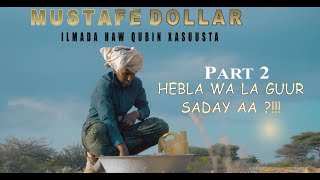 Mustafe Dollar  Ilmada Haw Qubin Xasuusta  Part 2  Official Music Video 2021 [upl. by Ayotl]