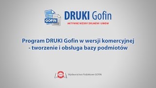 Program DRUKI Gofin  Tworzenie i obsługa bazy podmiotów [upl. by Nairim]