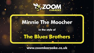 The Blues Brothers  Minnie The Moocher  Karaoke Version from Zoom Karaoke [upl. by Doehne52]