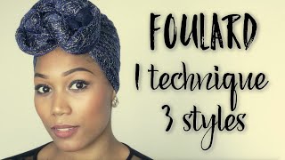 Foulard  1 technique pour 3 styles Par Confidence dune Turbanista [upl. by Zane]