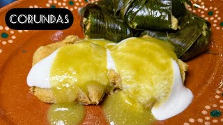 HAZ PROBADO LAS AUTÉNTICAS CORUNDAS MICHOACANAS  TAMALITOS EN HOJA DE MILPA CON SU SALSA [upl. by Timi]